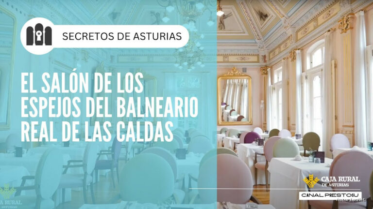 Prestosu | March 4, 2025 | Canal Prestosu | Secretos de Asturias: el Salón de los Espejos del Balneario Real de Las Caldas