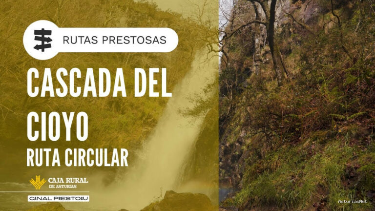 Prestosu | April 17, 2025 | Canal Prestosu | Rutas prestosas: ruta circular Cascada Del Cioyo