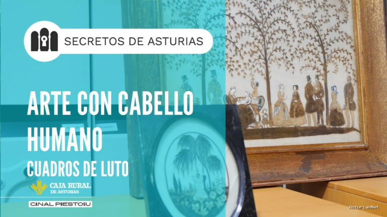 Prestosu | April 1, 2025 | Canal Prestosu | Secretos de Asturias: arte con cabello humano en el Museo del Pueblo de Asturias