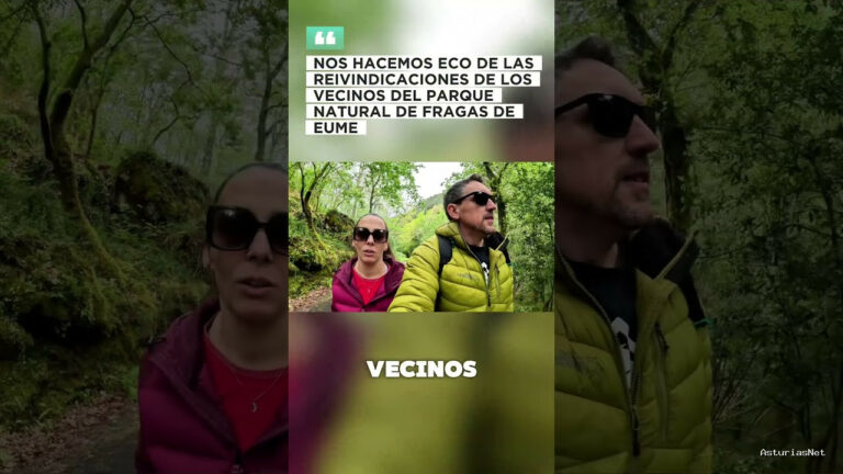 Viajar desde Asturias | May 1, 2025 | Nos hacemos eco de las reivindicaciones de los vecinos de Fragas de Eume