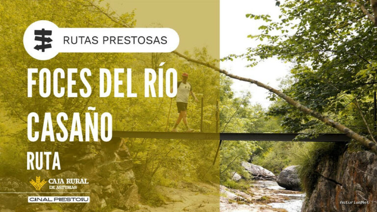 Prestosu | June 12, 2025 | Canal Prestosu | Rutas prestosas: ruta Foces del río Casaño, en