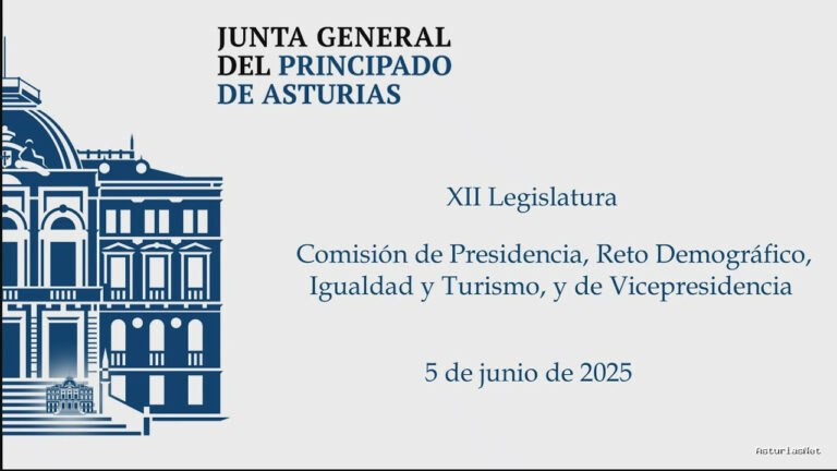 Junta General Principado de Asturias (JGPA) | June 6, 2025 | Comisión de Presidencia, Reto Demográfico, Igualdad y Turismo, y de Vicepresidencia