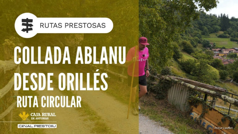 Prestosu | August 14, 2025 | Canal Prestosu | Rutas Prestosas: Collada Ablanu, desde Orillés Circular