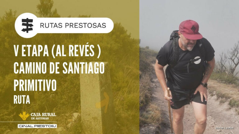 Prestosu | August 22, 2025 | Canal Prestosu | Rutas prestosas: V etapa del Primitivo DE Santiago