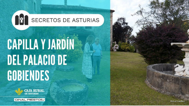 Prestosu | August 26, 2025 | Canal Prestosu | Secretos de Asturias: capilla y jardín del Palacio de Gobiendes