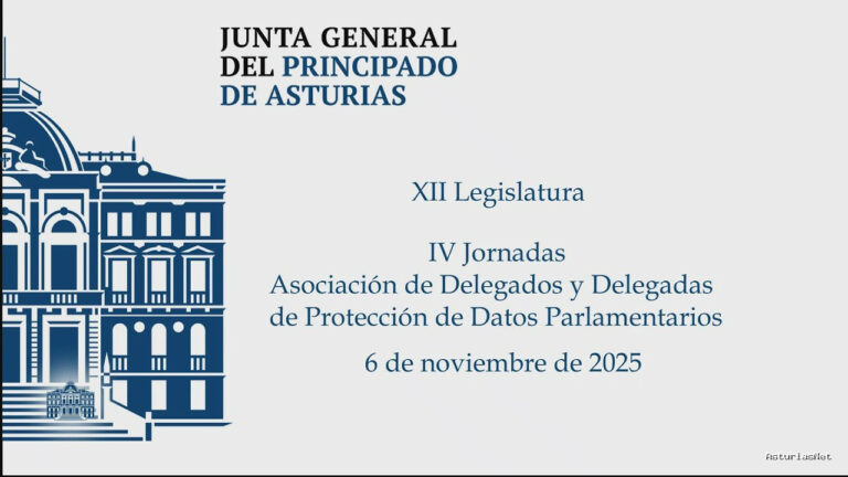 Junta General Principado de Asturias (JGPA) | November 6, 2025 | IV Jornadas de Protección de Datos de Parlamentos