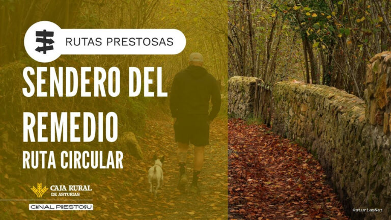 Prestosu | November 20, 2025 | Canal Prestosu | Rutas prestosas: ruta circular Sendero del Remedio