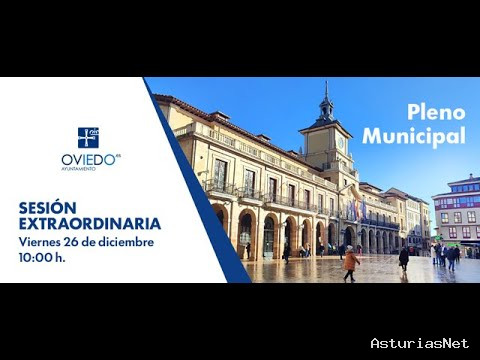 Ayuntamiento de Oviedo | December 26, 2025 | Pleno extraordinario, 26 de diciembre de 2025