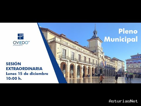 Ayuntamiento de Oviedo | December 15, 2025 | Pleno extraordinario, 15 de diciembre de 2025