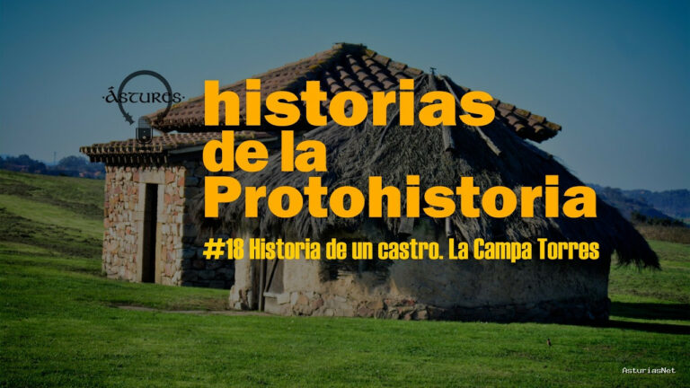 Astures | February 19, 2026 | Episodio18: Historia de un castro. La Campa Torres.