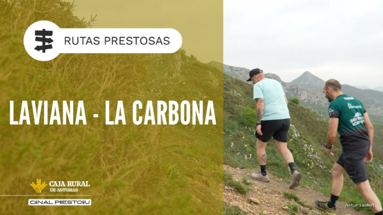 Prestosu | April 23, 2026 | Canal Prestosu | Rutas prestosas: ruta Laviana – La Carbona