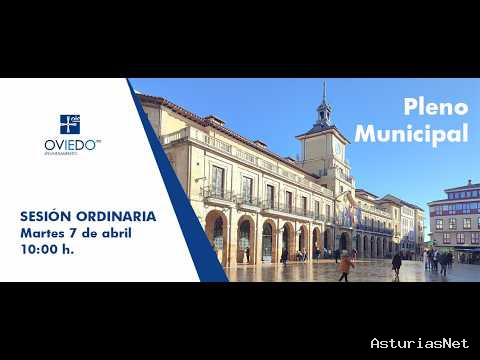 Ayuntamiento de Oviedo | April 8, 2026 | Pleno Ordinario del 7 de abril de 2026
