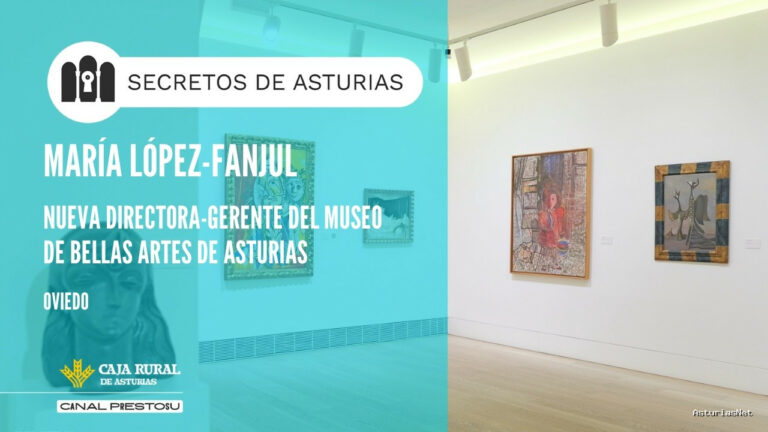 Prestosu | April 21, 2026 | Secretos de Asturias: María López-Fanjul, directora-gerente del Museo de Bellas Artes de Asturias