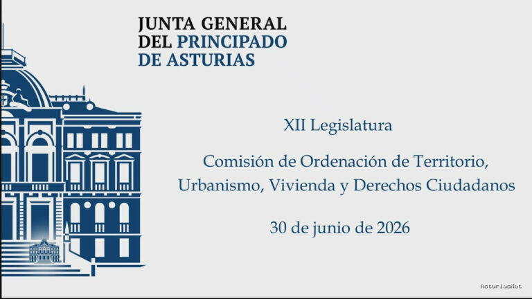 Junta General Principado de Asturias (JGPA) | June 30, 2026 | Comisión de Ordenación de Territorio, Urbanismo, Vivienda y Derechos Ciudadanos
