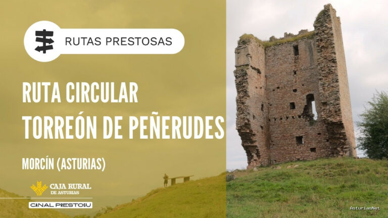Prestosu | July 16, 2026 | Canal Prestosu | Rutas prestosas: ruta al Torreón de Peñerudes, en Morcín