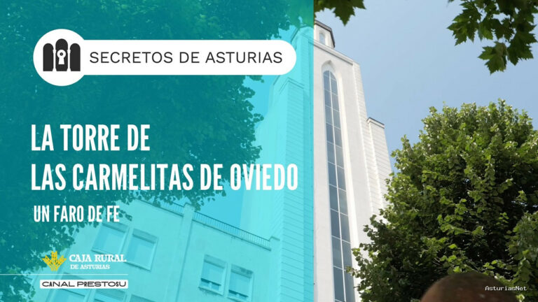 Prestosu | August 4, 2026 | Canal Prestosu | Secretos de Asturias: la torre de los Carmelitas de Oviedo