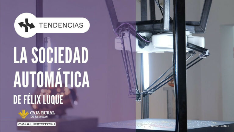 Prestosu | August 21, 2026 | Canal prestosu | Tendencias: La Sociedad Automática, de Félix Luque. Laboral Centro de Arte